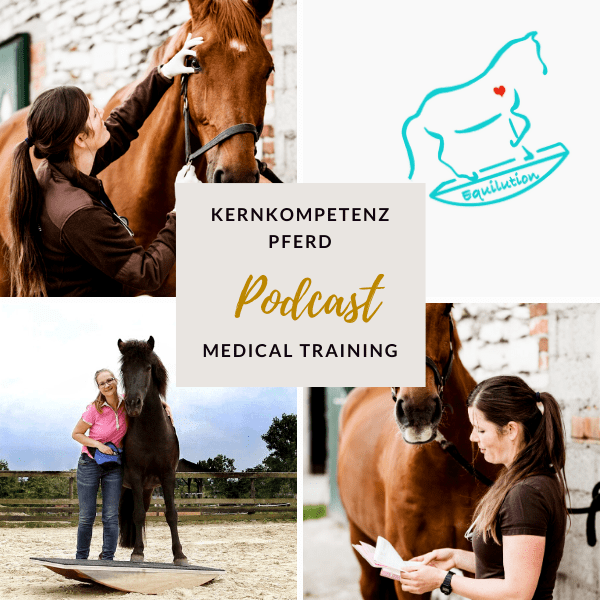 Medical Training Pferd Tierarzt Podcast Kernkompetenz Pferd Eva-Marie Essers